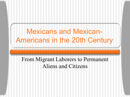Mexicans and Mexican-Americans in the 20th Century