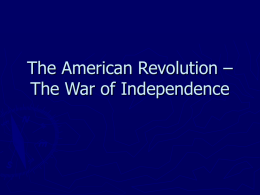 The American Revolution – The War of Independence