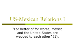 US-Mexican Relations I - Troy University Spectrum