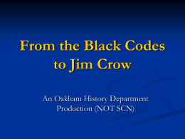 From the Black Codes to Jim Crow: Disenfranchisement Schemes