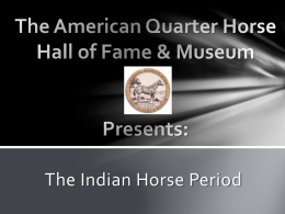 The American Quarter Horse Hall of Fame & Museum Presents: