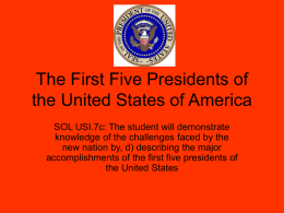 The First Five Presidents of the United States of America