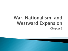 War, Nationalism, and Westward Expansion