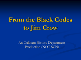 From the Black Codes to Jim Crow