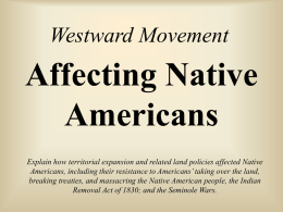 Westward Movement: Affecting Native Americans