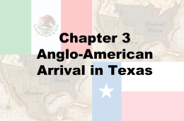Chapter 3 Anglo-American Arrival in Texas