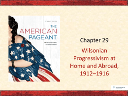 Ch 29 Wilsonian Progressivism