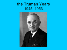 the Truman Years 1945–1953