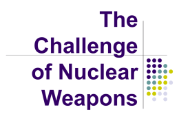 The Challenge of Nuclear Weapons