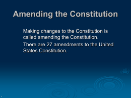 AP_US_Government_files/3 Amending the Constitution