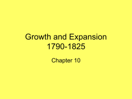 Growth and Expansion 1790-1825