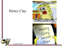 Henry Clay - Dorsey APUSH