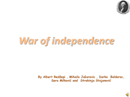 War of independence By Albert Redžepi , Mihailo Jašarevic , Darko