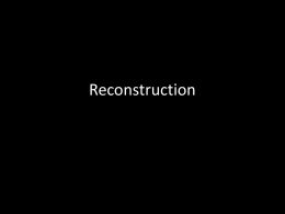 Reconstruction Presentation