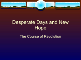 Desperate Days and New Hope