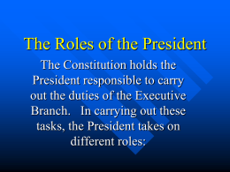 The Roles of the Executive Branch