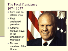 The Ford Presidency 1974-1977