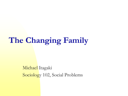 Ch. 11 The Changing Family