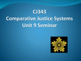 CJ343-01 AU Comparative Justice Systems Unit 6 Seminar