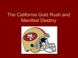 The California Gold Rush and Manifest Destiny