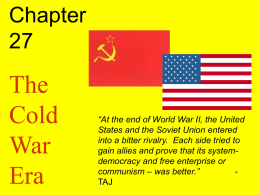 At the end of World War II, the United States and the Soviet Union