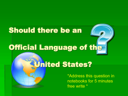 Should there be an Official Language of the United States?