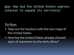 Aim: How did the United States express their interest to expand their