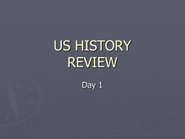 US HISTORY FINAL REVIEW