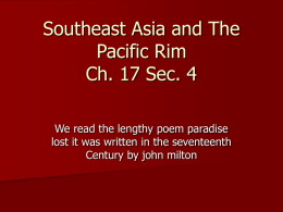 Southeast Asia and The Pacific Rim Ch. 17 Sec. 4