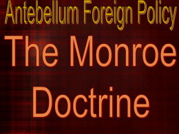 THE MONROE DOCTRINE - PowerPoint - Jesuit APUSH