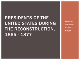 Presidents of the United States during the Reconstruction, 1865