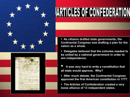 After much debate, the Continental Congress approved the first