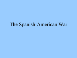The Spanish-American War A