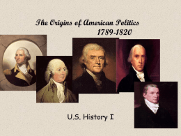 The Origins of American Politics 1789-1820