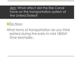 Aim: What affect did the Erie Canal have on the transportation