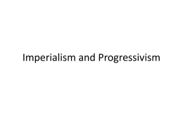 Imperialism and Progressivism - Yeshiva of Greater Washington