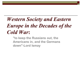 Western Society and Eastern Europe in the Decades of the Cold War: