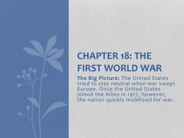 Chapter 18: The First World War Main Idea
