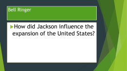 President Jackson`s ideas about the Bank of the United