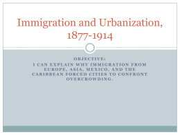 Immigration and Urbanization, 1877-1914