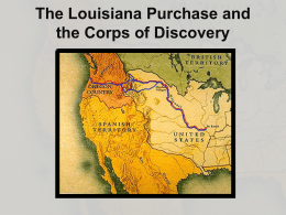 The Louisiana Purchase and the Corps of Discovery