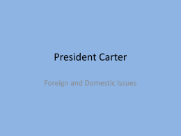 Carter Foreign and Domestic Policy Issues PowerPoint