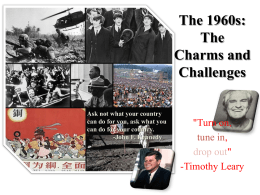 The 1960s: The Charms and Challenges