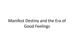 Manifest Destiny and the Era of Good Feelings