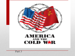 Key Concept: How did the Cold War affect the domestic policies of