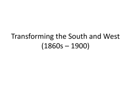 Transforming the South and West