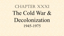 The Cold War and Decolonization, 1945-1975