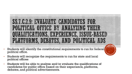 SS.7.C.2.9: Evaluate candidates for political office by analyzing their