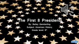 The First 8 Presidents