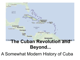 The Cuban Revolution and Beyond